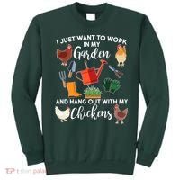 I Just Want Work In My Garden And Hang Out With My Chickens Sweatshirt thumb 0