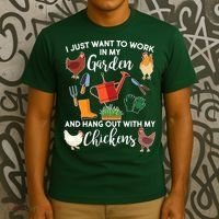 I Just Want Work In My Garden And Hang Out With My Chickens T-Shirt thumb 3