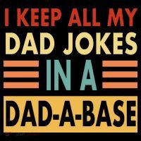 I Keep All My Dad Jokes In A Dad-A-Base Backpack thumb 2