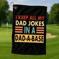 I Keep All My Dad Jokes In A Dad-A-Base Golf Towel thumb 1