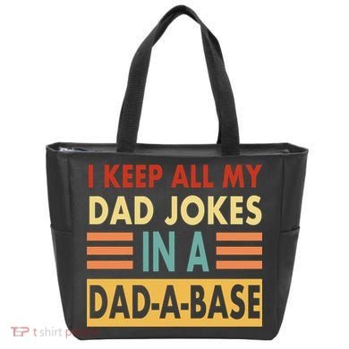I Keep All My Dad Jokes In A Dad-A-Base Tote Bag