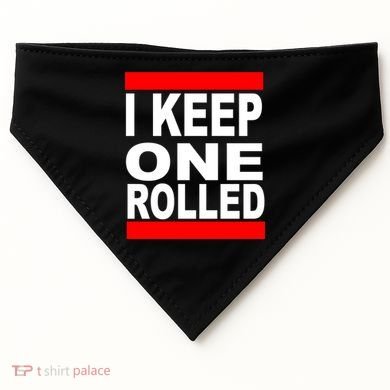 I Keep One Rolled USA-Made Doggie Bandana