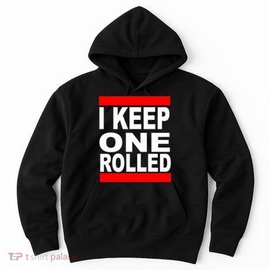 I Keep One Rolled Hoodie