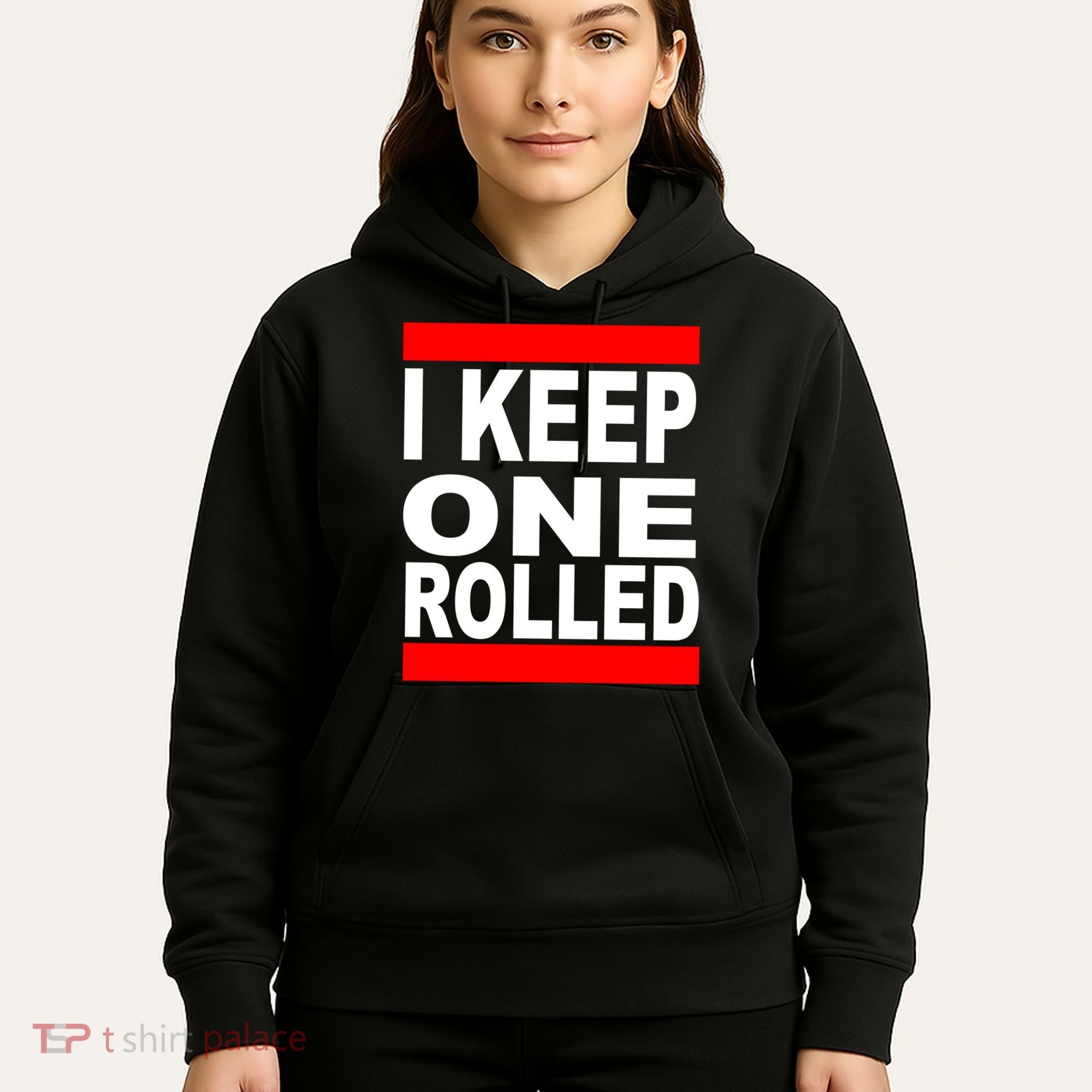 I Keep One Rolled Hoodie