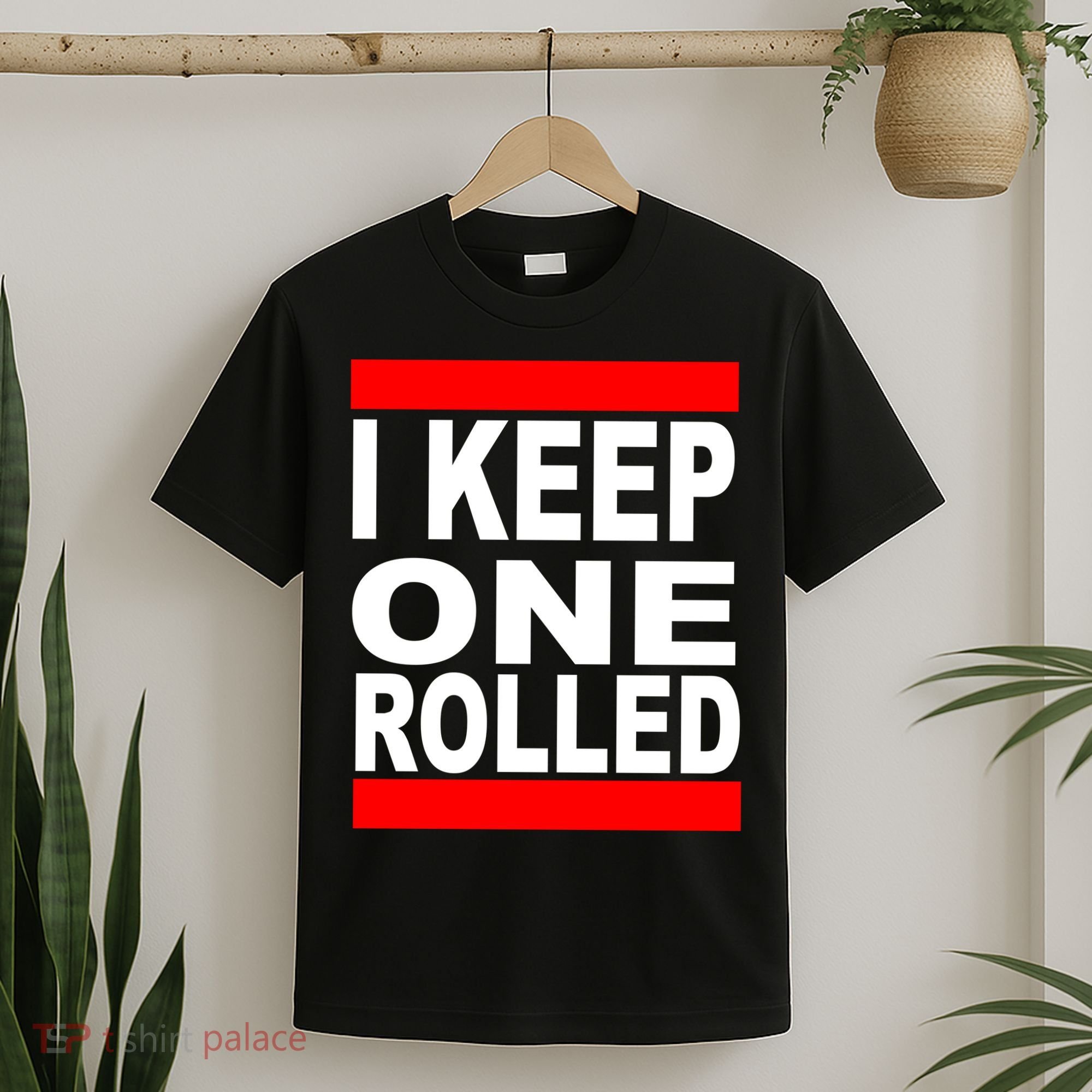 I Keep One Rolled T-Shirt