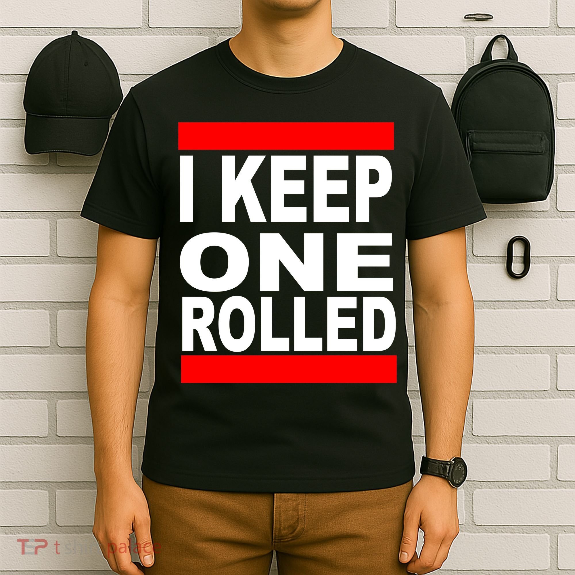 I Keep One Rolled T-Shirt