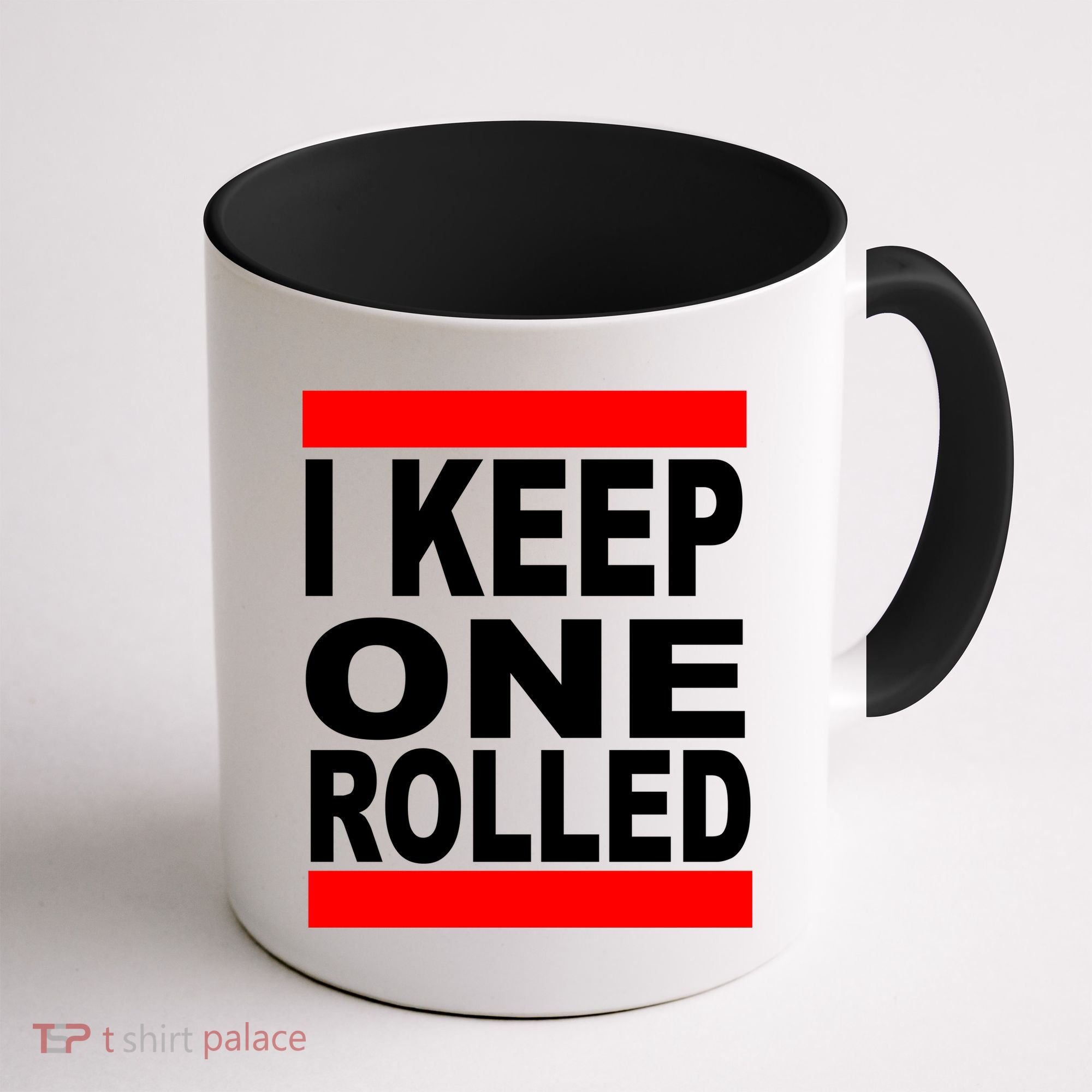 I Keep One Rolled Coffee Mug