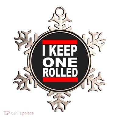 I Keep One Rolled Ornament