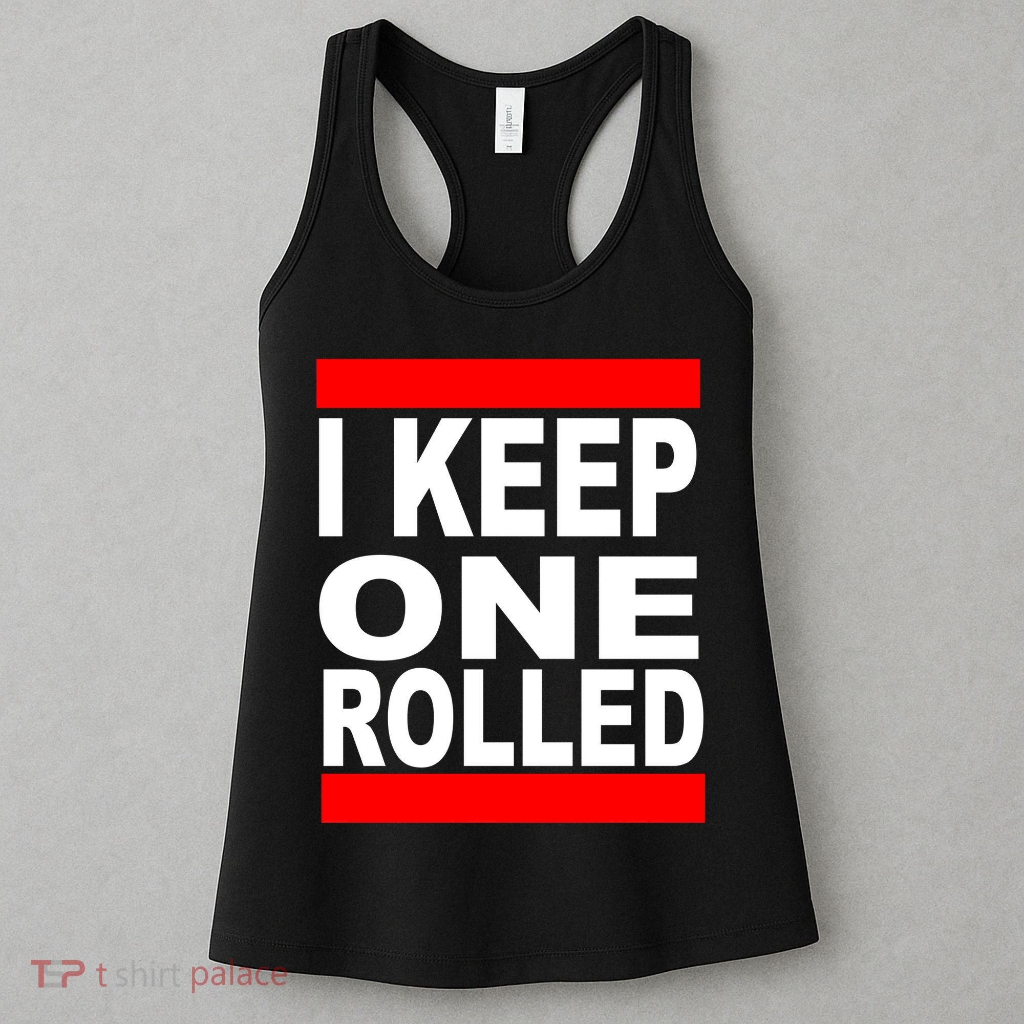 I Keep One Rolled Women's Tank Top