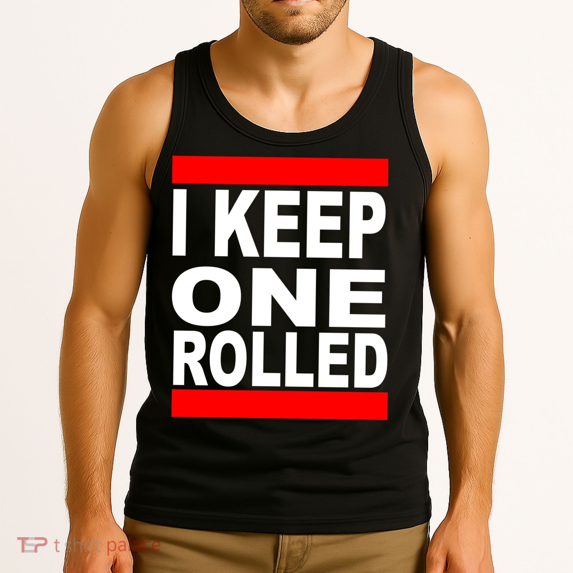 I Keep One Rolled Tank Top