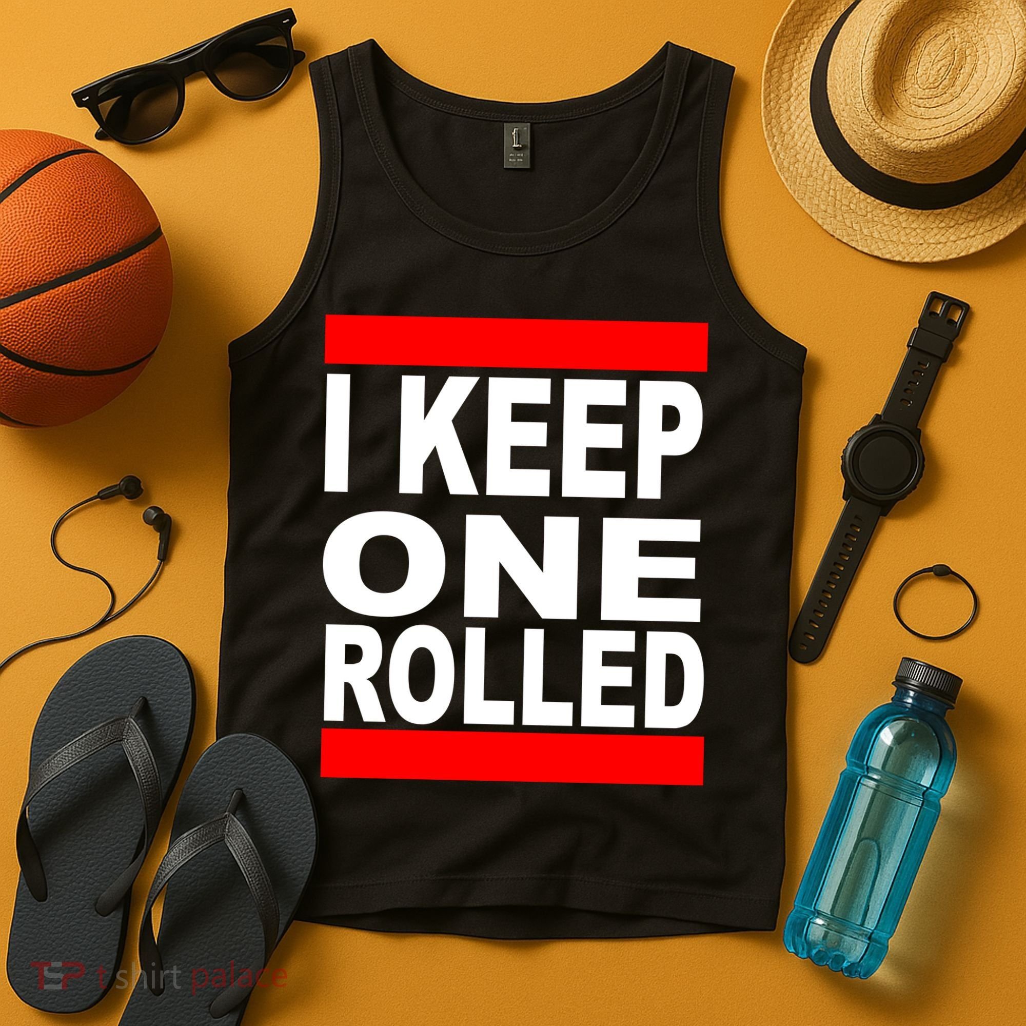 I Keep One Rolled Tank Top