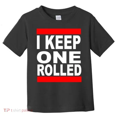 I Keep One Rolled Toddler T-Shirt