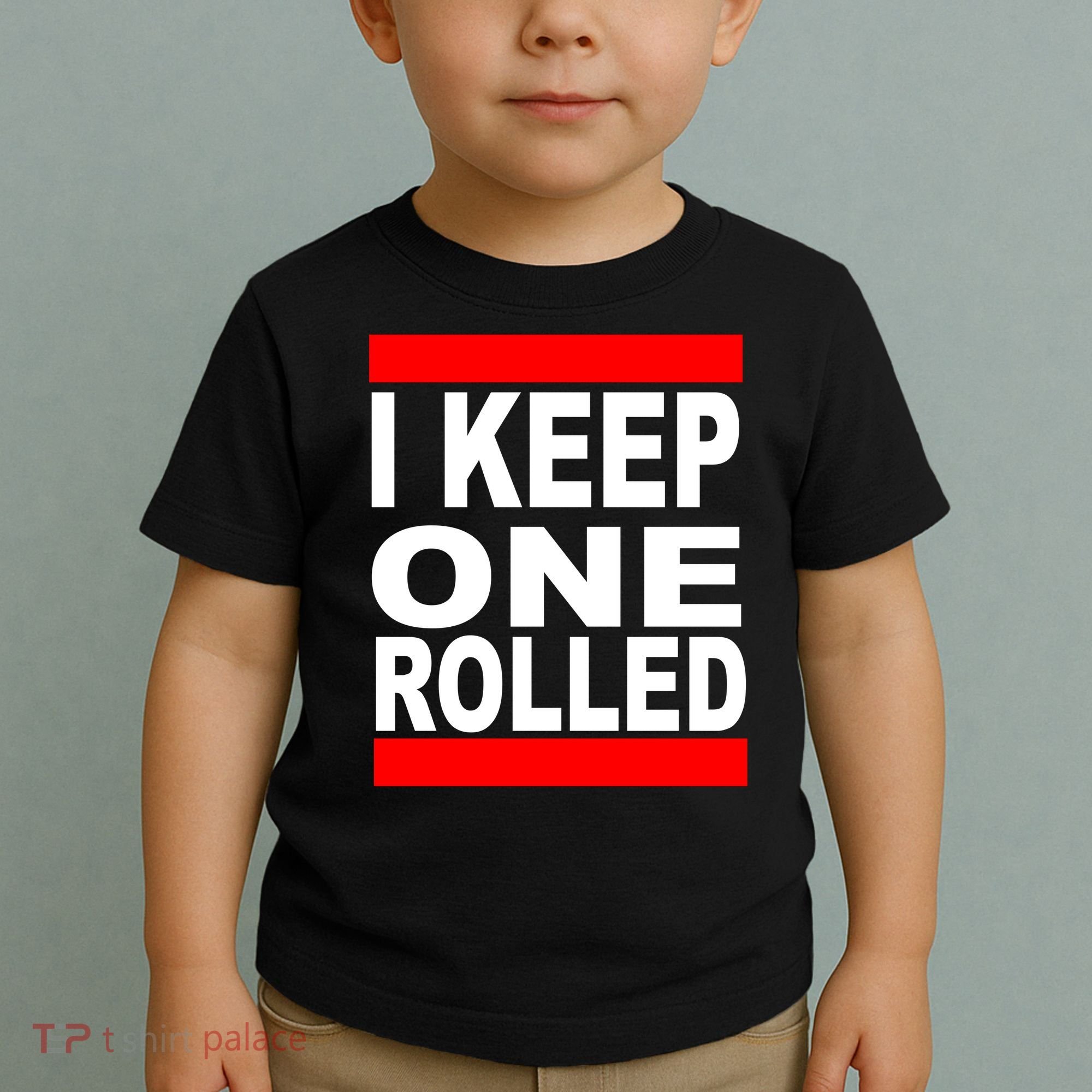 I Keep One Rolled Toddler T-Shirt