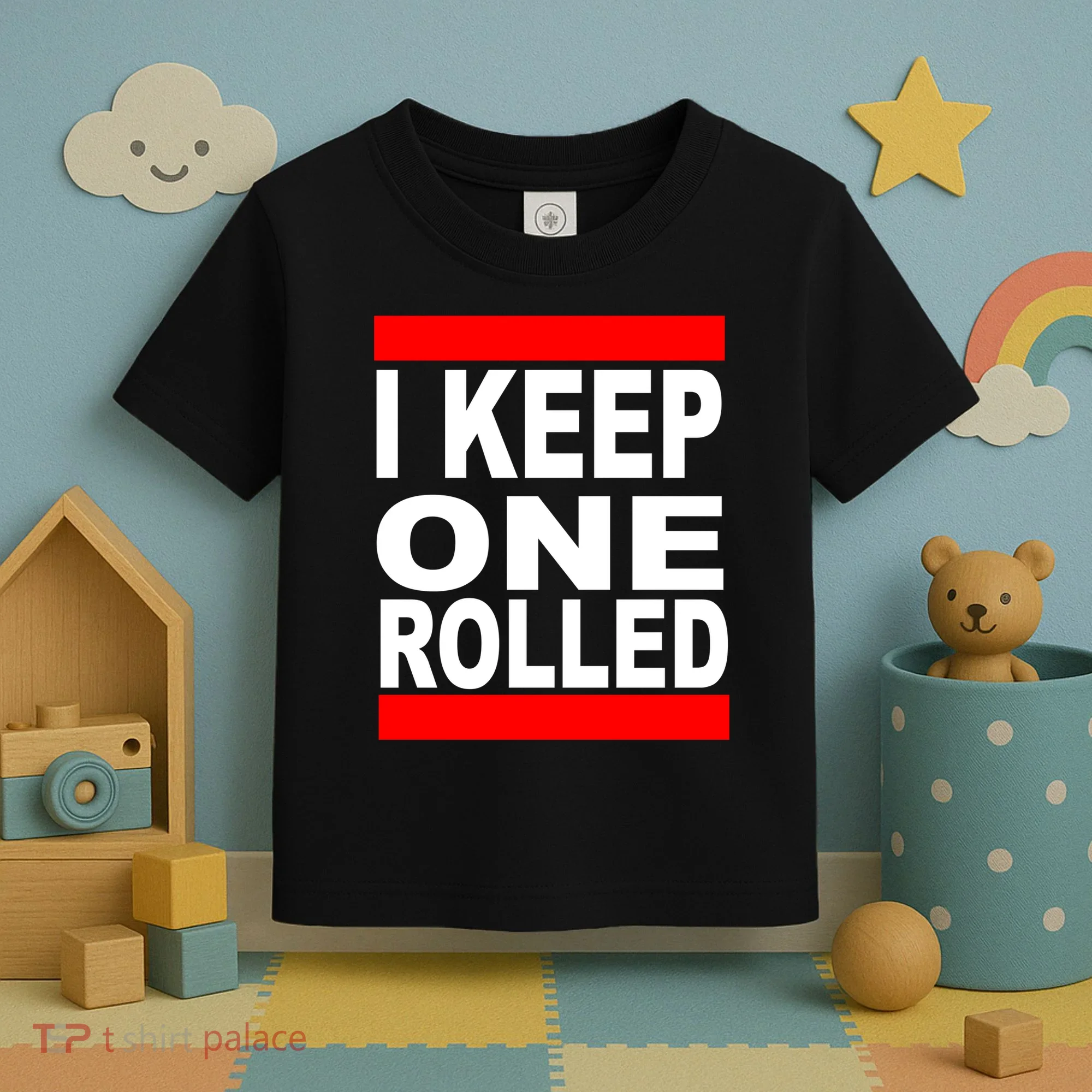 I Keep One Rolled Toddler T-Shirt