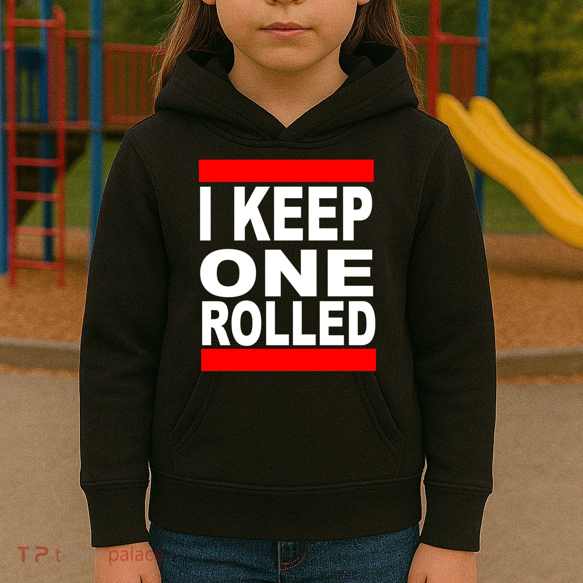 I Keep One Rolled Kids Hoodie