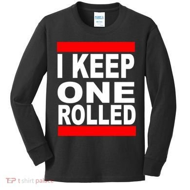 I Keep One Rolled Kids Long Sleeve Shirt