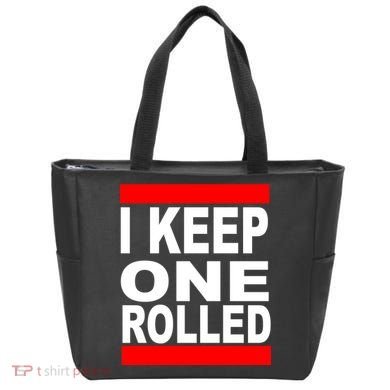 I Keep One Rolled Tote Bag