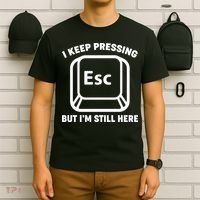 I Keep Pressing ESC But I'm Still Here T-Shirt thumb 6