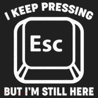 I Keep Pressing ESC But I'm Still Here Tumbler thumb 3