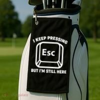 I Keep Pressing ESC But I'm Still Here Golf Towel thumb 2