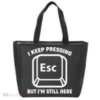 I Keep Pressing ESC But I'm Still Here Tote Bag thumb 0