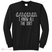 I Know All The Dirt Funny Gardening  Sweatshirt thumb 0