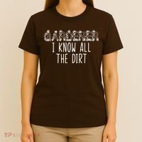 I Know All The Dirt Funny Gardening  T-Shirt thumb 4