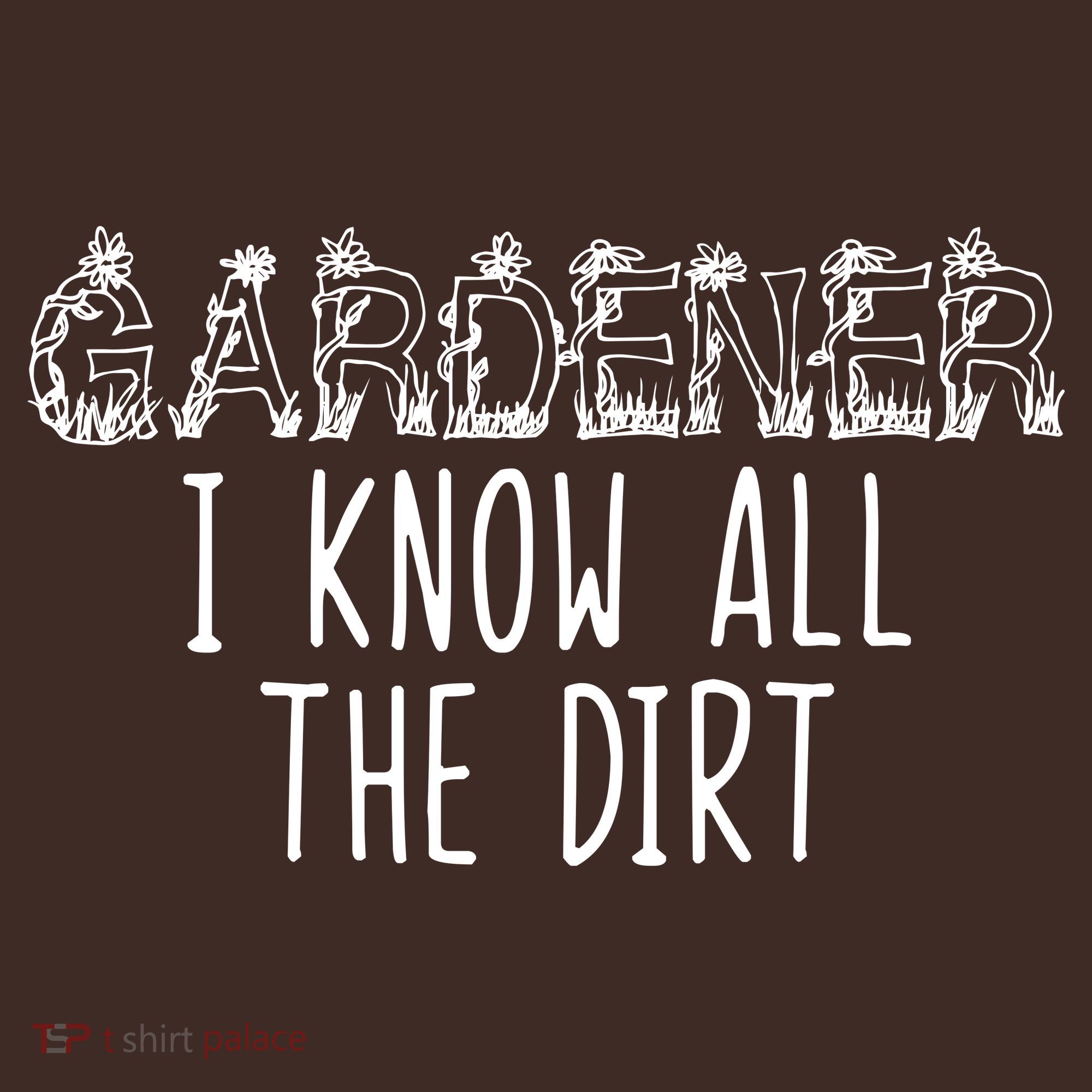 I Know All The Dirt Funny Gardening  Mousepad