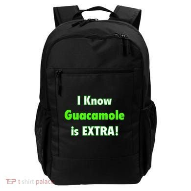 I Know Guacamole Is Extra! Backpack