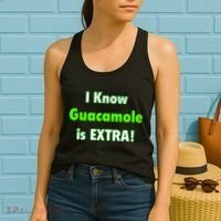 I Know Guacamole Is Extra! Women's Tank Top thumb 2