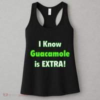 I Know Guacamole Is Extra! Women's Tank Top thumb 3