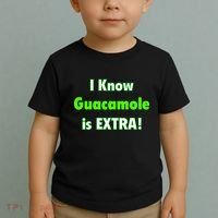 I Know Guacamole Is Extra! Toddler T-Shirt thumb 2