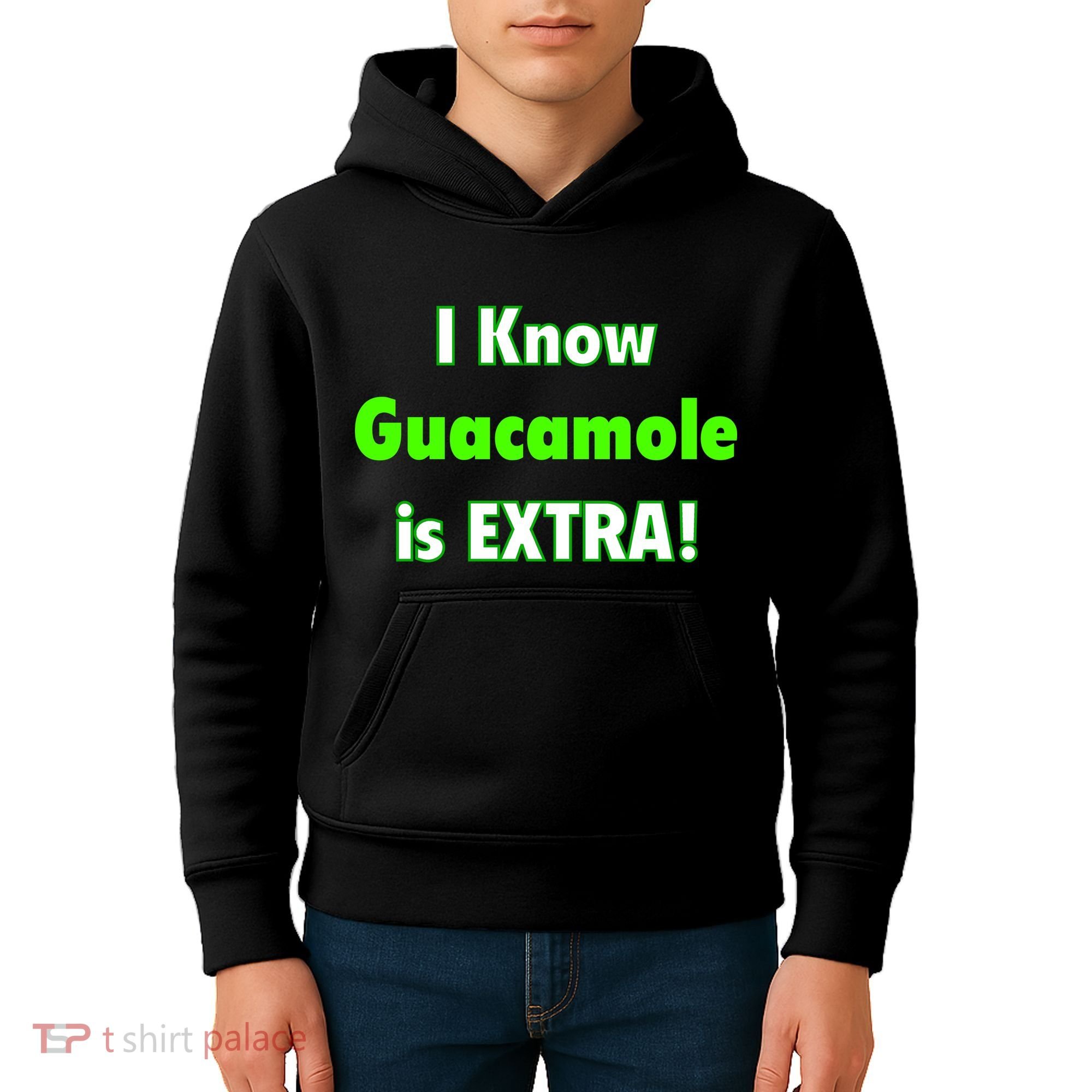 I Know Guacamole Is Extra! Kids Hoodie