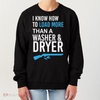 I Know How to Load More Than A Washer and Dryer Women's Sweatshirt thumb 0