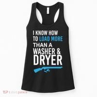 I Know How to Load More Than A Washer and Dryer Women's Tank Top thumb 0