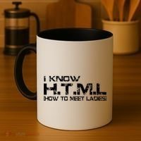 I know HTML How To Meet Ladies Coffee Mug thumb 4