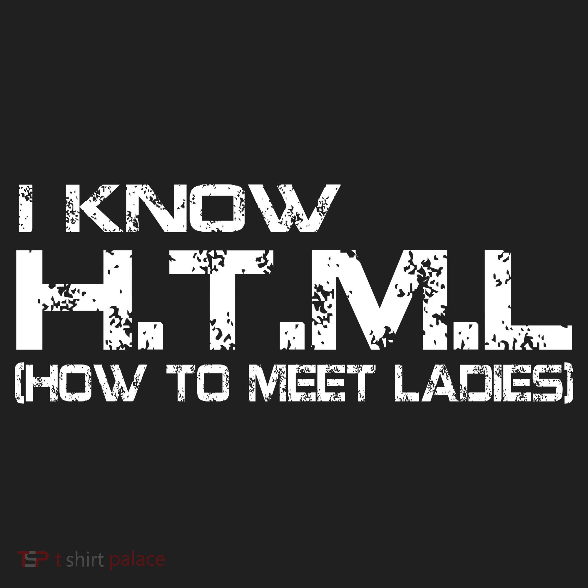 I know HTML How To Meet Ladies Tumbler