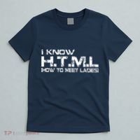 I know HTML How To Meet Ladies T-Shirt thumb 5