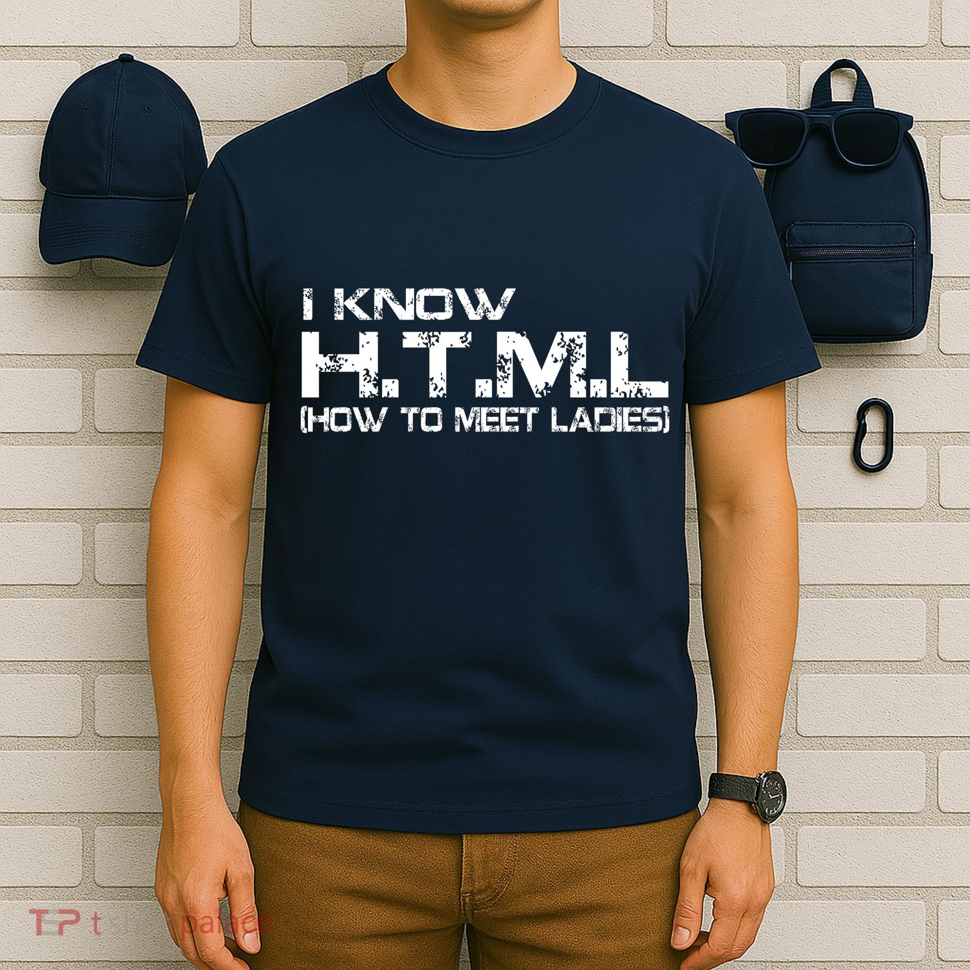 I know HTML How To Meet Ladies T-Shirt