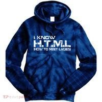 I know HTML How To Meet Ladies Tie Dye Hoodie thumb 0