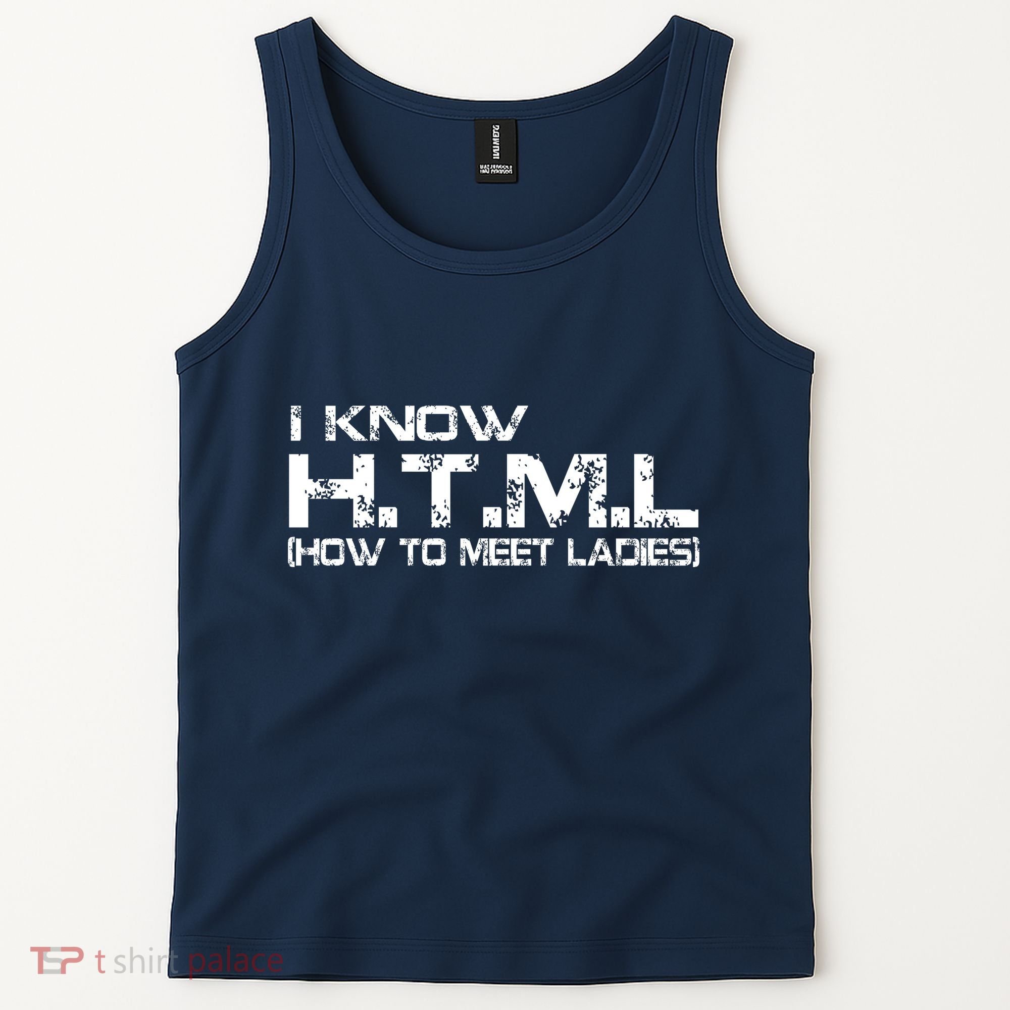 I know HTML How To Meet Ladies Tank Top