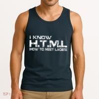 I know HTML How To Meet Ladies Tank Top thumb 3