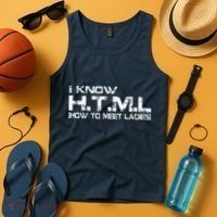 I know HTML How To Meet Ladies Tank Top thumb 4