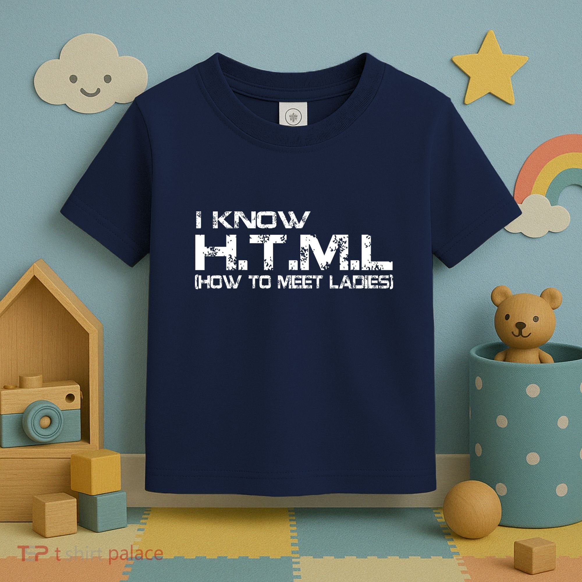I know HTML How To Meet Ladies Toddler T-Shirt