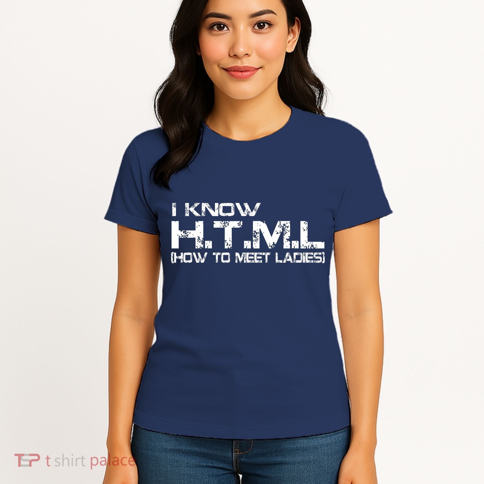 I know HTML How To Meet Ladies Women's T-Shirt