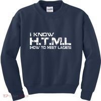 I know HTML How To Meet Ladies Kids Sweatshirt thumb 0