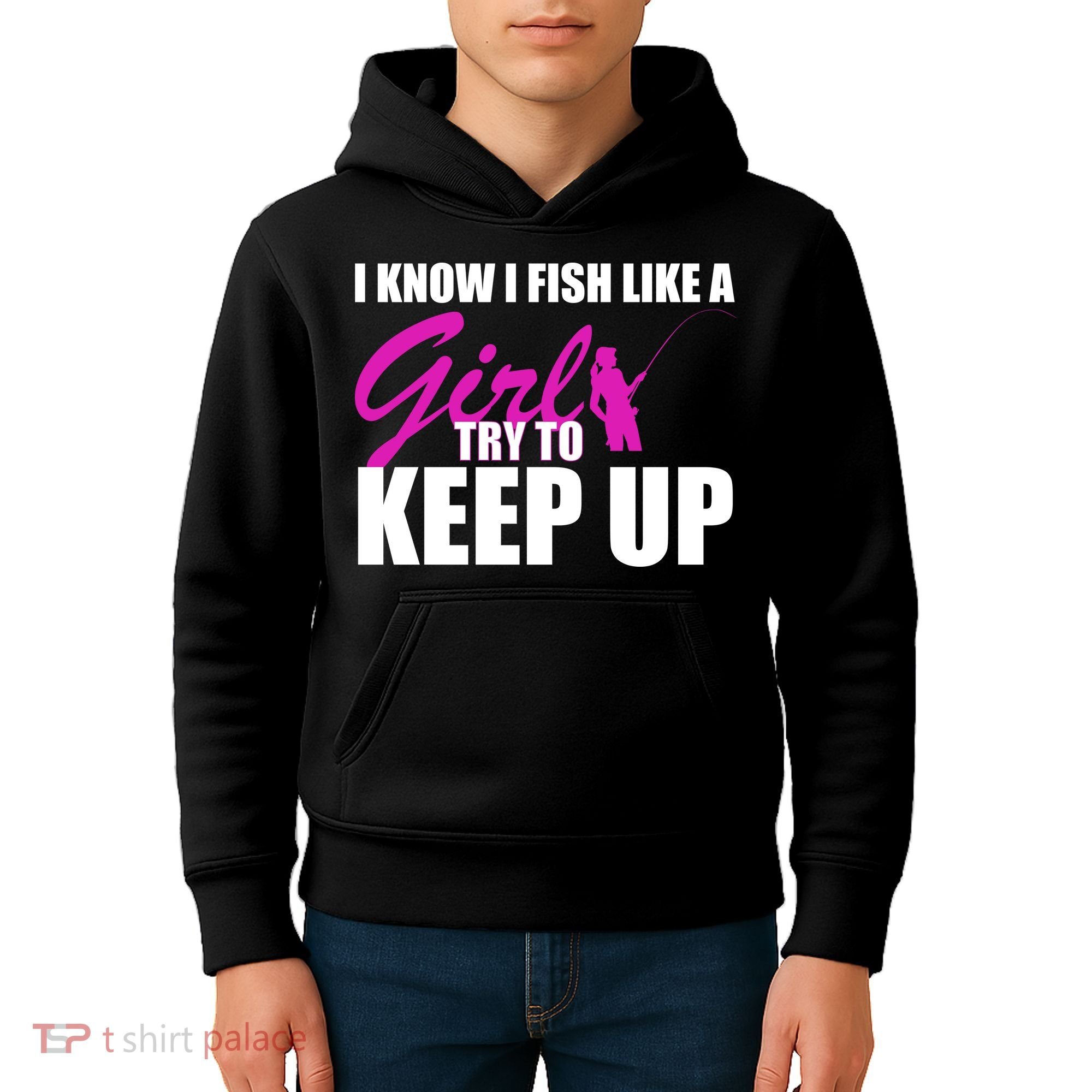 I Know I Fish Like A Girl try To Keep Up Kids Hoodie