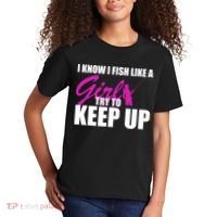 I Know I Fish Like A Girl try To Keep Up Kids T-Shirt thumb 2