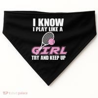 I Know I Play Like A Girl Try To Keep Up USA-Made Doggie Bandana thumb 0