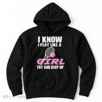 I Know I Play Like A Girl Try To Keep Up Hoodie thumb 0